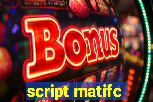 script matifc